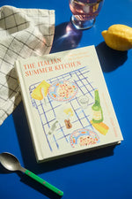 The Italian Summer Kitchen: Timeless Recipes for La Dolce Vita