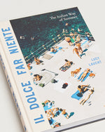 Il Dolce Far Niente: The Italian Way of Summer