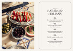 How to Be Italian: Eat, Drink, Dress, Travel and Love La Dolce Vita