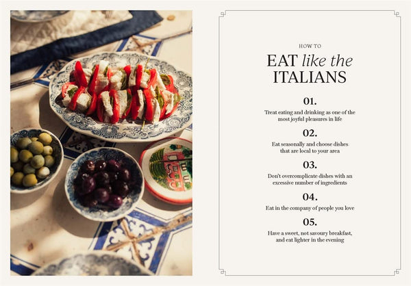 How to Be Italian: Eat, Drink, Dress, Travel and Love La Dolce Vita