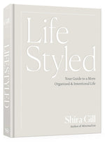 Lifestyled: Your Guide to a More Organized & Intentional Life