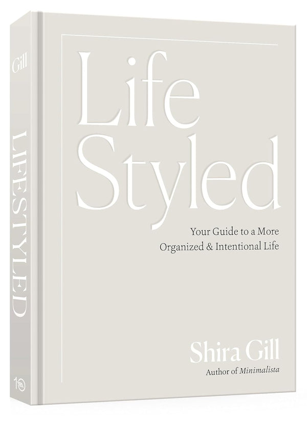 Lifestyled: Your Guide to a More Organized & Intentional Life