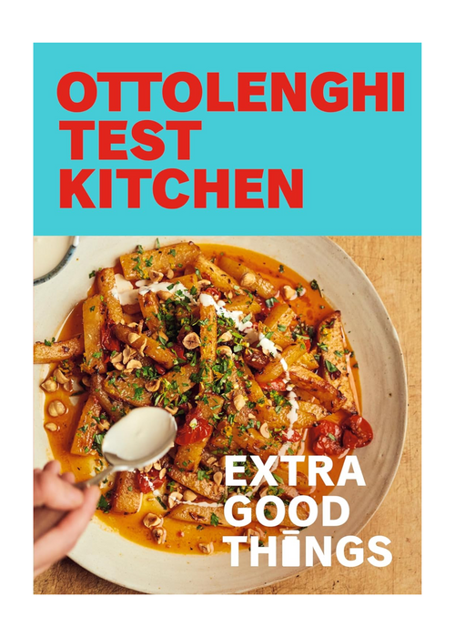 Ottolenghi Test Kitchen: Extra Good Things: Bold, Vegetable-Forward Recipes Plus Homemade Sauces, Condiments, and More to Build a Flavor-Packed Pantry