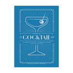 Essential Cocktail Book: A Complete Guide to Modern Drinks with 150 Recipes