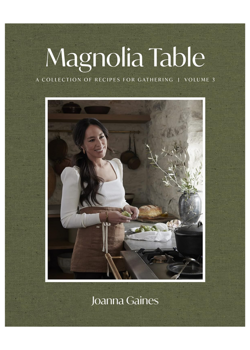 Magnolia Table, Volume 3: A Collection of Recipes for Gathering