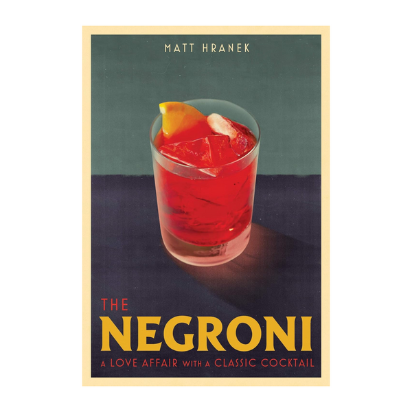 Negroni: A Love Affair with a Classic Cocktail