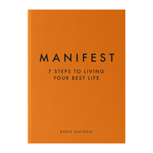 Manifest: 7 Steps to Living Your Best Life