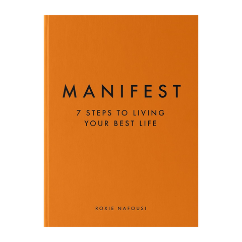 Manifest: 7 Steps to Living Your Best Life