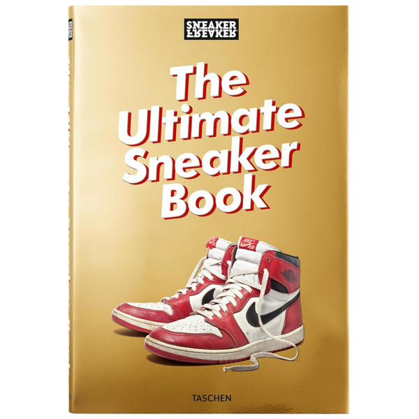 Sneaker Freaker : The Ultimate Sneaker Book