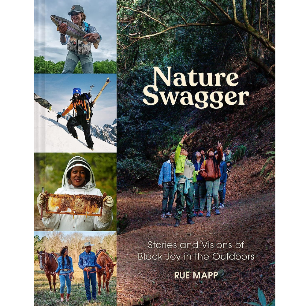 Nature Swagger: Stories and Visions of Black Joy in the Outdoors