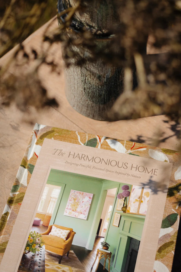 The Harmonious Home: Designing Peaceful, Personal Spaces Inspired by Nature