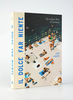 Il Dolce Far Niente: The Italian Way of Summer