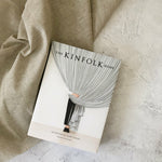 The Kinfolk Home: Interiors for Slow Living