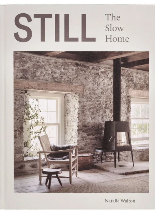 Still, The Slow Home