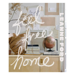 Feel Free Home: The Art of Freethinking Design
