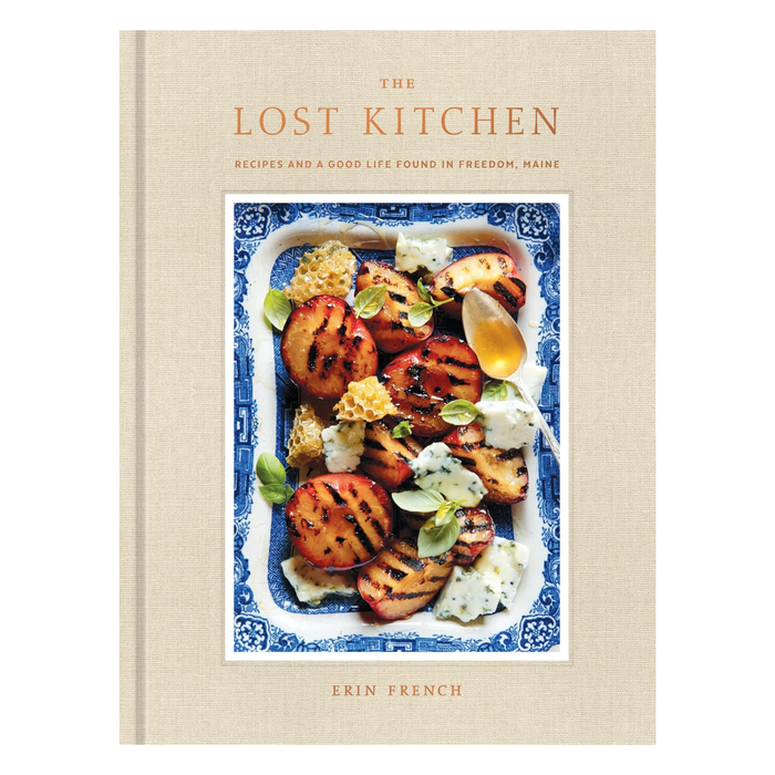 The Lost Kitchen: Recipes and a Good Life Found in Freedom