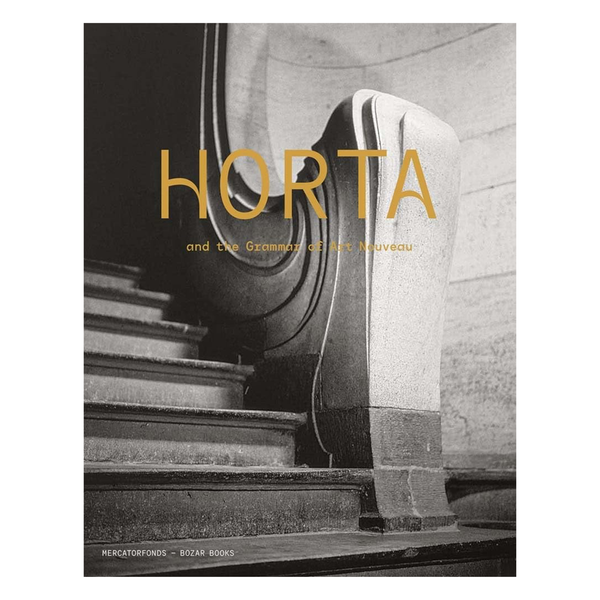 Horta & The Grammar of Art Nouveau
