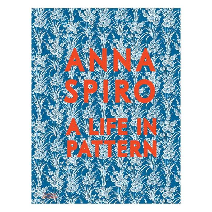 Anna Spiro: A Life in Pattern