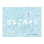 Gray Malin: Escape