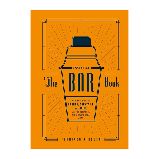 Essential Bar Book,  An A-To-Z Guide