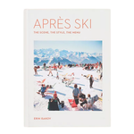 Après Ski: The Scene, the Style, the Menu