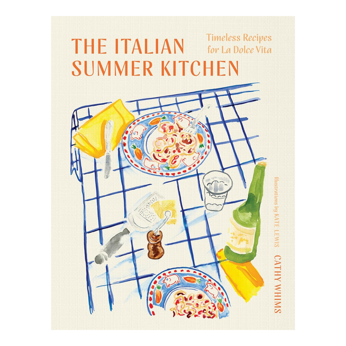 The Italian Summer Kitchen: Timeless Recipes for La Dolce Vita