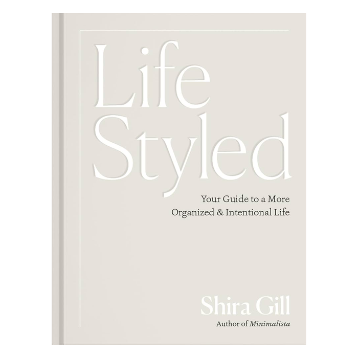 Lifestyled: Your Guide to a More Organized & Intentional Life