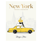 New York: Through a Fashion Eye: Special Edition