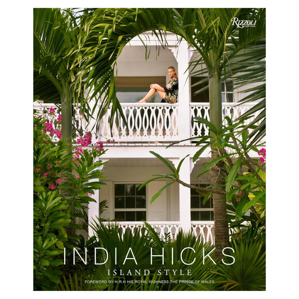 India Hicks: Island Style
