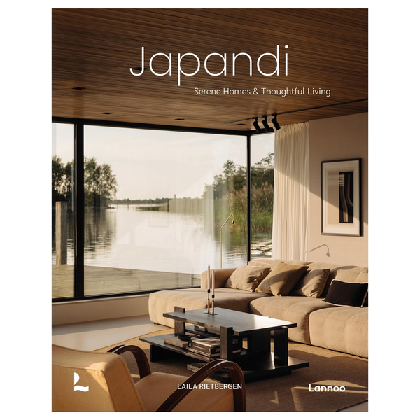 Japandi, Serene Homes and Thoughtful Living