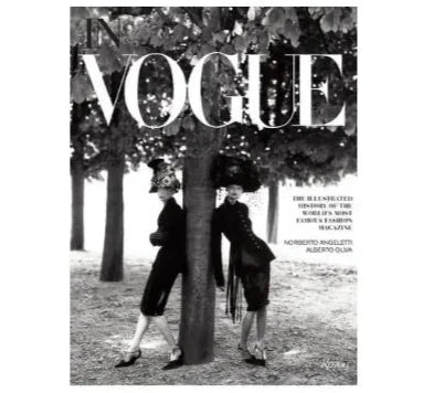 In Vogue: An Illustrated History of the World's Most Famous Fashion Magazine