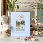 Joie: A Parisian's Guide to Celebrating the Good Life