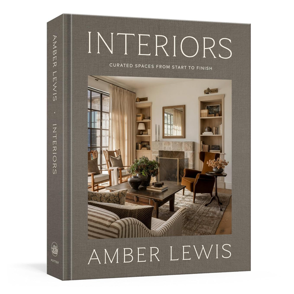 Interiors: Curated Spaces from Start to Finish