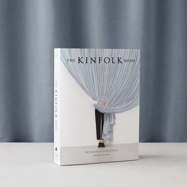The Kinfolk Home: Interiors for Slow Living