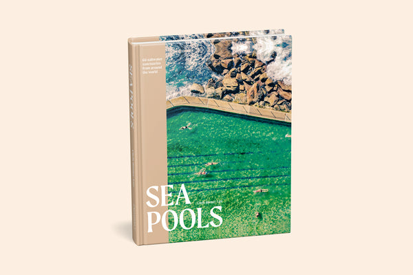 Sea Pools: 66 Salt Water Sanctuaries from Around the World