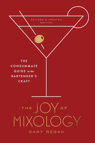 The Joy of Mixology by Jary Regan