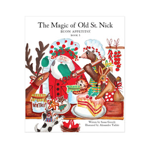Old St. Nick The Magic of Old St. Nick: Buon Appetito Children's Book