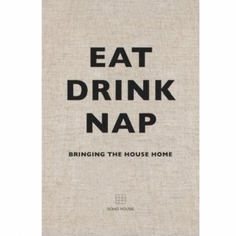 Eat, Drink, Nap : Bringing the House Home